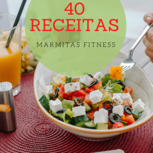 40 Receitas de Marmitas Fitness