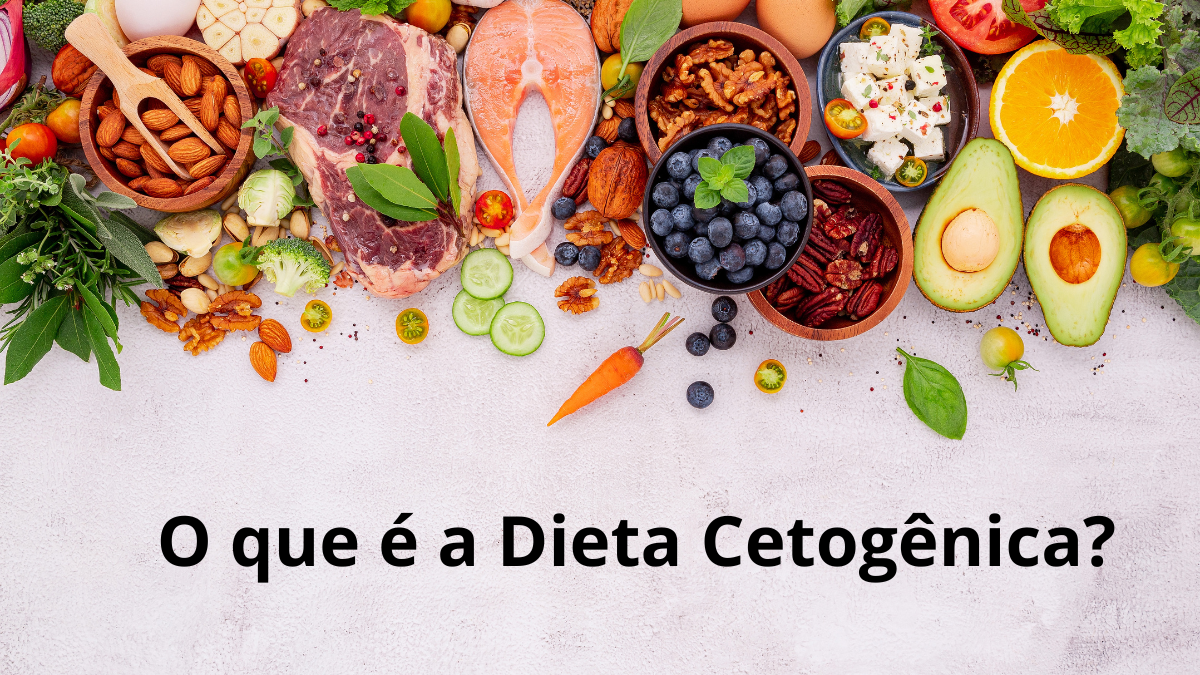 Descubra o que é a Dieta Cetogênica e suas 5 vantagens incríveis!